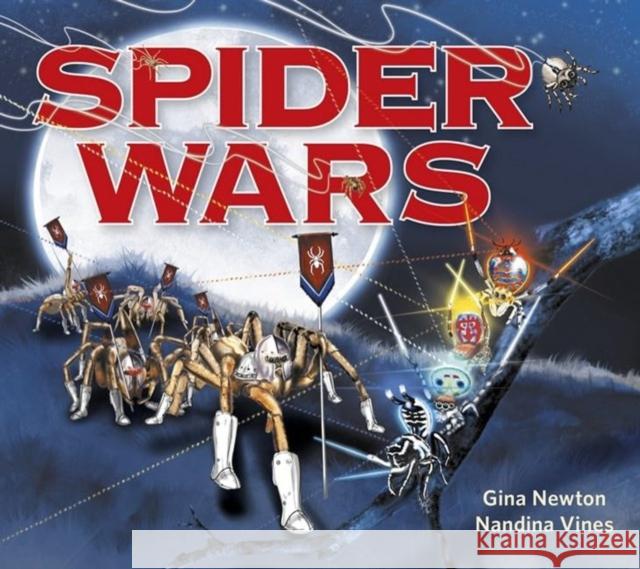 Spider Wars Gina Newton 9781922810236 Wilkinson Publishing - książka