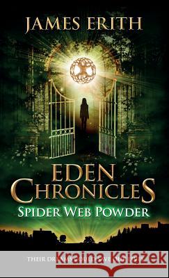 Spider Web Powder James Erith, Tom Moore 9781910134108 Jerico Press - książka