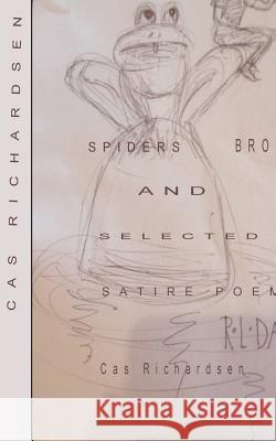 Spiders And Brooms: Satire Poems Richardsen, Cas 9781502488312 Createspace - książka