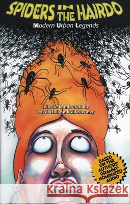 Spiders in the Hairdo: Modern Urban Legends Holt, David 9780874835250 August House Publishers - książka