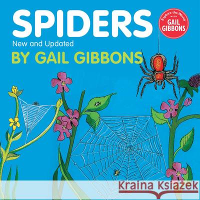 Spiders (New & Updated Edition) Gibbons, Gail 9780823410811 Holiday House - książka