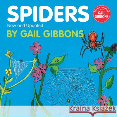 Spiders (New & Updated Edition) Gibbons, Gail 9780823410811 Holiday House - książka