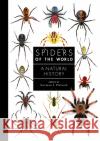 Spiders of the World: A Natural History Norman Platnick 9781782407508 The Ivy Press