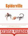 Spiderville Misty L. Wesley 9781499155143 Createspace