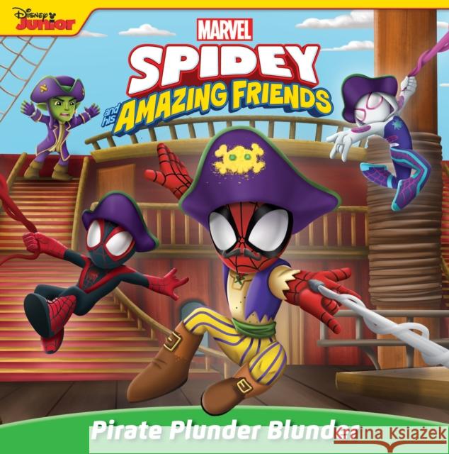 Spidey and His Amazing Friends: Pirate Plunder Blunder Steve Behling 9781368094412 Hyperion - książka