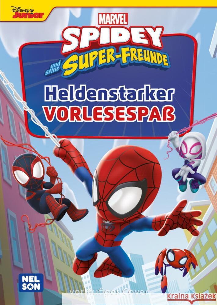 Spidey und seine Super-Freunde: Heldenhafter Vorlesespaß  9783845125077 Nelson - książka