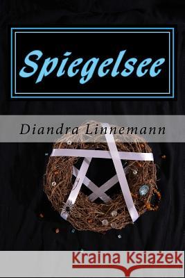 Spiegelsee Diandra Linnemann 9781499314502 Createspace - książka