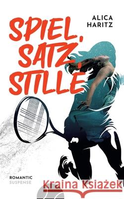 Spiel, Satz, Stille Alica Haritz 9783769356878 Bod - Books on Demand - książka