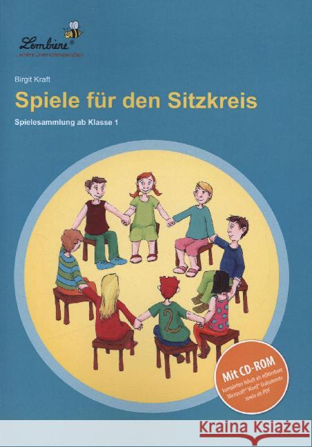 Spiele für den Sitzkreis, m. CD-ROM : Spielesammlung ab Klasse 1. Kopiervorlagen Kraft, Birgit 9783869986883 Lernbiene Verlag - książka