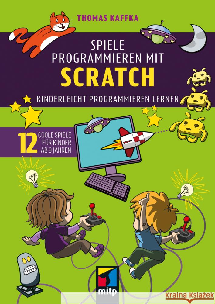 Spiele programmieren mit Scratch Kaffka, Thomas 9783747509449 MITP - książka