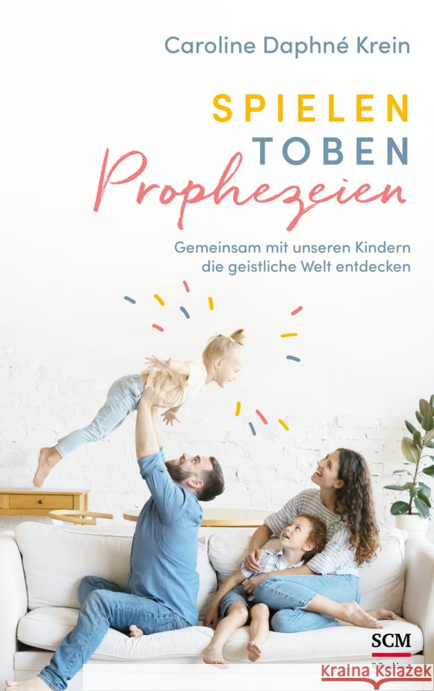 Spielen. Toben. Prophezeien. Krein, Caroline Daphné 9783417010084 SCM R. Brockhaus - książka