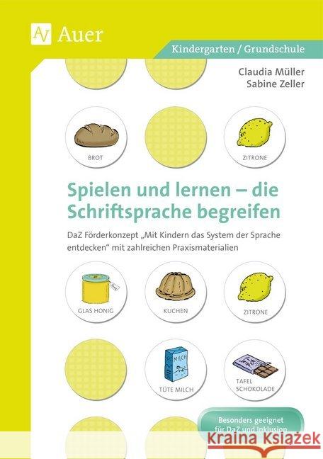 Spielen und Lernen - Die Schriftsprache begreifen Claudia Muller 9783403072270 AAP Lehrerfachverlage GmbH - książka