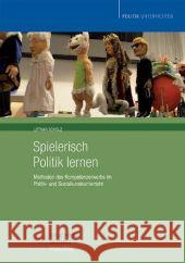 Spielerisch Politik lernen : Methoden des Kompetenzerwerbs im Politik- und Sozialkundeunterricht Scholz, Lothar   9783899740547 Wochenschau-Verlag - książka