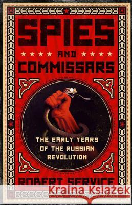 Spies and Commissars Robert Service 9781610392396 PublicAffairs,U.S. - książka