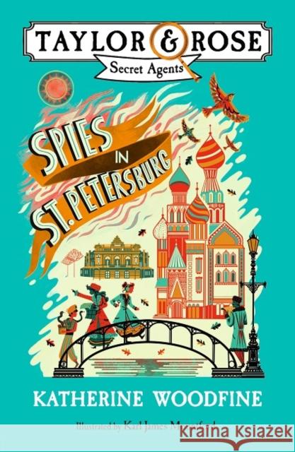 Spies in St. Petersburg Katherine Woodfine Karl James Mountford 9781405287050 HarperCollins Publishers - książka
