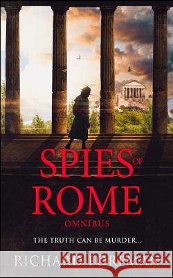 Spies of Rome: An Omnibus Richard Foreman 9781695594494 Independently Published - książka