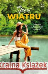 Śpiew wiatru Dorota Milli 9788368265248 Luna - książka