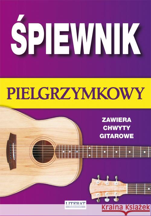 Śpiewnik pielgrzymkowy Łuczak Bartłomiej 9788381140386 Literat - książka