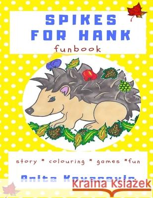 Spikes for Hank Funbook Anita Kovacevic 9780359983216 Lulu.com - książka
