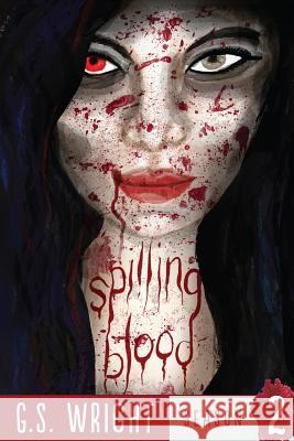 Spilling Blood, Season 2 G. S. Wright 9781511951302 Createspace - książka