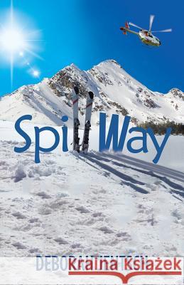 SpillWay Jentsch, Deborah 9781512760491 WestBow Press - książka