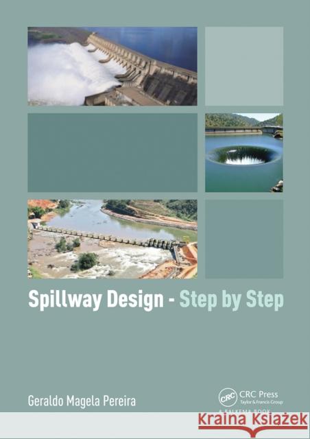 Spillway Design - Step by Step Geraldo Magel 9781032240251 CRC Press - książka