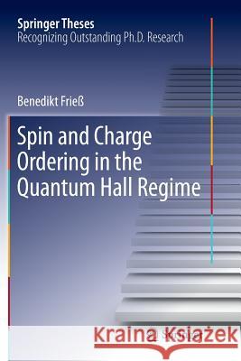 Spin and Charge Ordering in the Quantum Hall Regime Benedikt Frie 9783319815398 Springer - książka