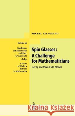 Spin Glasses: A Challenge for Mathematicians: Cavity and Mean Field Models  9783642055683 Not Avail - książka