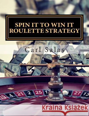 Spin It To Win It Roulette Strategy: Win Every Spin Panchenko, Natalya 9781492930136 Createspace - książka