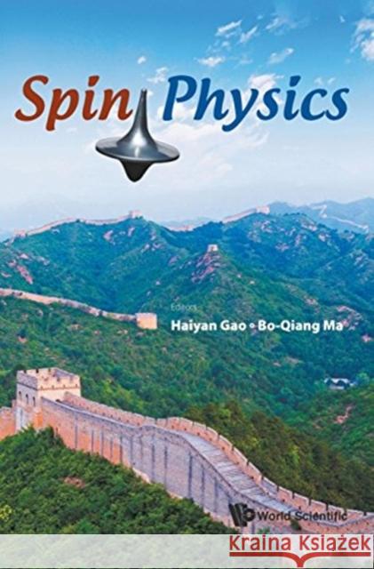Spin Physics - Selected Papers from the 21st International Symposium (Spin2014) Ma, Bo-Qiang 9789813142701 World Scientific Publishing Company - książka