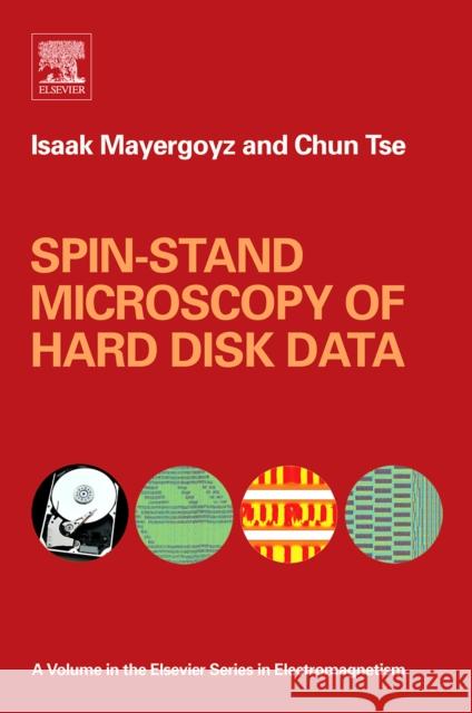 Spin-Stand Microscopy of Hard Disk Data Mayergoyz, Isaak D. 9780080444659 Elsevier Science - książka