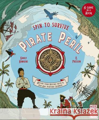 Spin to Survive: Pirate Peril Emily Hawkins R. Fresson 9780711281653 Wide Eyed Editions - książka