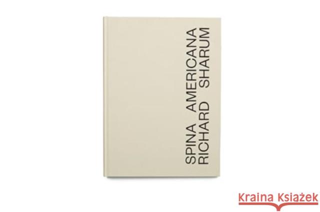 Spina Americana  9781915423511 GOST Books - książka