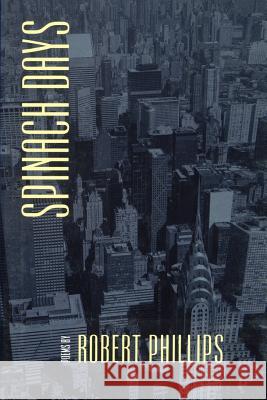 Spinach Days Robert Phillips 9780801877513 Johns Hopkins University Press - książka