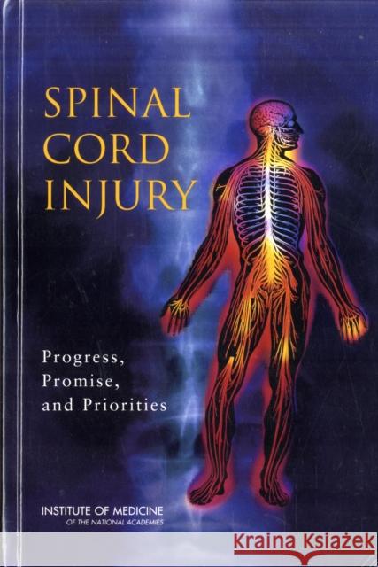 Spinal Cord Injury: Progress, Promise, and Priorities Institute of Medicine 9780309095853 National Academy Press - książka
