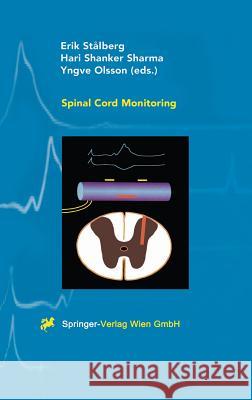 Spinal Cord Monitoring: Basic Principles, Regeneration, Pathophysiology, and Clinical Aspects Stalberg, Eric 9783211829233 Springer Vienna - książka