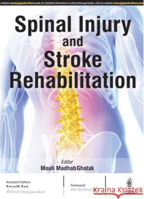 Spinal Injury and Stroke Rehabilitation  9789380704890 Jaypee Brothers Medical Publishers - książka