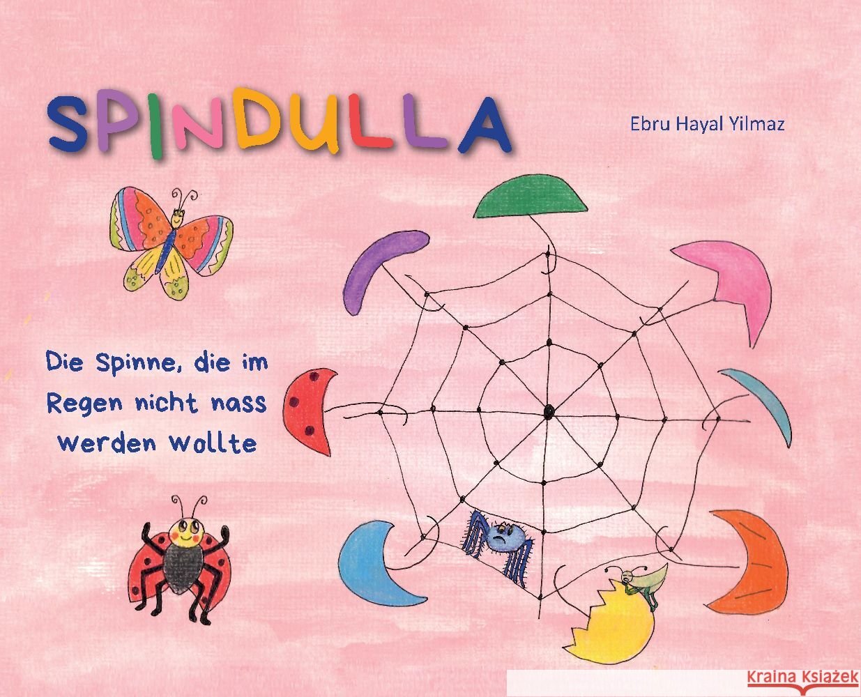 Spindulla Yilmaz, Ebru Hayal 9783384013590 tredition - książka