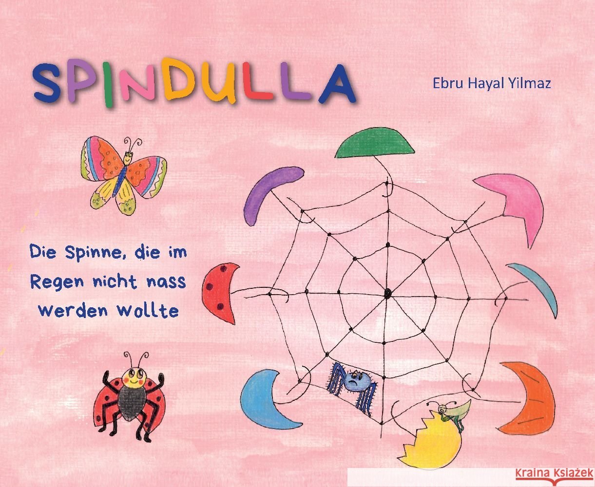 Spindulla Yilmaz, Ebru Hayal 9783384013606 tredition - książka