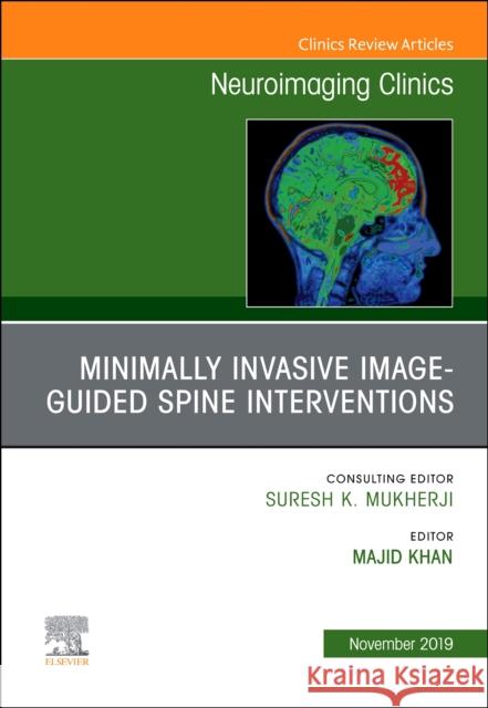 Spine Intervention, an Issue of Neuroimaging Clinics of North America Majid Khan 9780323708845 Elsevier - książka