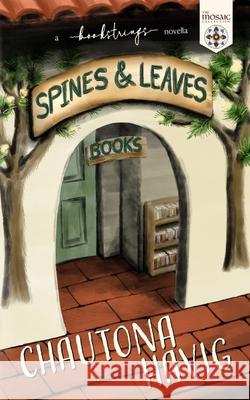 Spines & Leaves: (a Bookstrings novella) Havig, Chautona 9798508284909 Independently published - książka