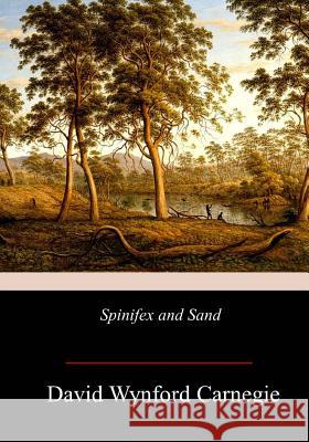 Spinifex and Sand David Wynford Carnegie 9781978476592 Createspace Independent Publishing Platform - książka