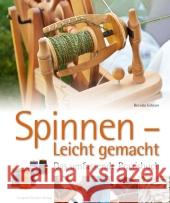 Spinnen - Leicht gemacht : Das umfassende Praxisbuch Gibson, Brenda 9783702013660 Stocker - książka