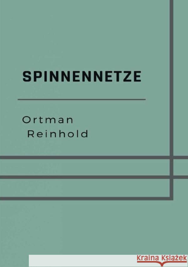 Spinnennetze Ortmann, Reinhold 9783818703752 epubli - książka