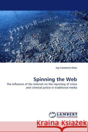 Spinning the Web Cameron-Dow, Joy 9783838371832 LAP Lambert Academic Publishing - książka