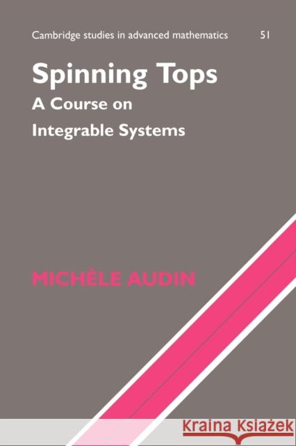 Spinning Tops Audin, M. 9780521779197 Cambridge University Press - książka