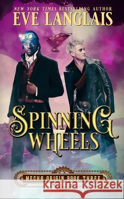 Spinning Wheels Eve Langlais 9781773840949 Eve Langlais - książka