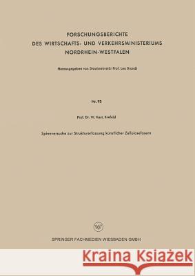 Spinnversuche Zur Strukturerfassung Künstlicher Zellulosefasern Kast, Wilhelm 9783663040439 Vs Verlag Fur Sozialwissenschaften - książka