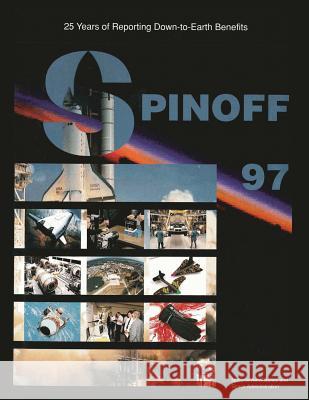 Spinoff 1997 National Aeronautics and Administration 9781502903419 Createspace - książka