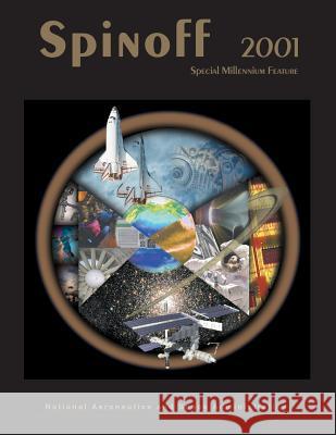 Spinoff 2001: Special Millennium Feature National Aeronautics and Administration 9781494772031 Createspace - książka